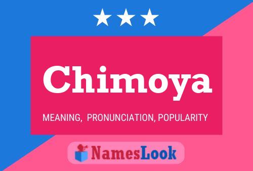 Poster del nome Chimoya