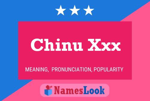 Poster del nome Chinu Xxx