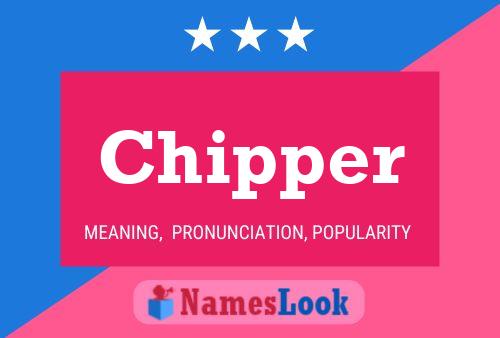 Poster del nome Chipper