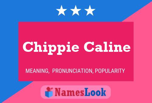 Poster del nome Chippie Caline