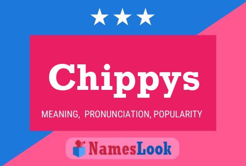 Poster del nome Chippys