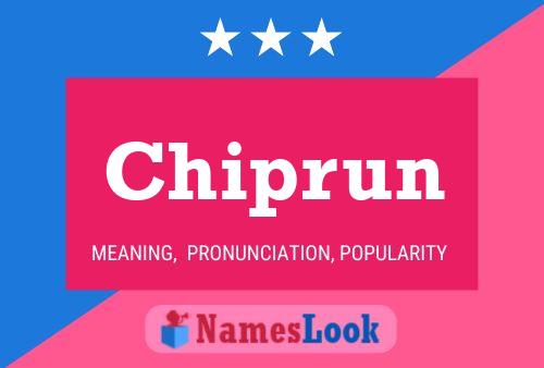 Poster del nome Chiprun