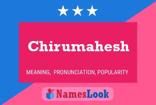 Poster del nome Chirumahesh