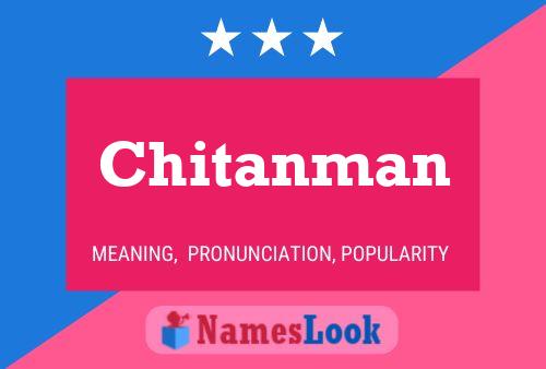 Poster del nome Chitanman