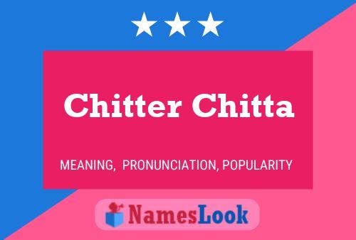 Poster del nome Chitter Chitta