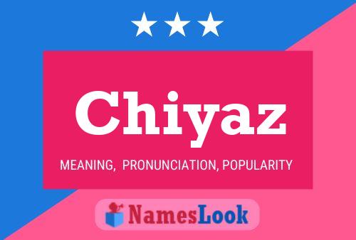 Poster del nome Chiyaz