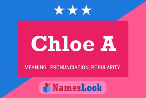 Poster del nome Chloe A