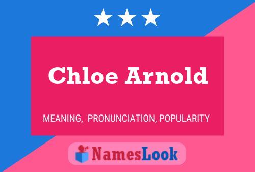 Poster del nome Chloe Arnold