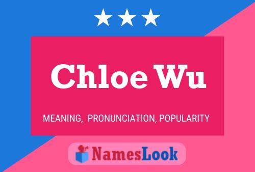 Poster del nome Chloe Wu