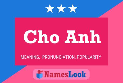 Poster del nome Cho Anh