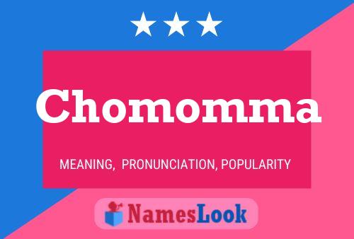 Poster del nome Chomomma