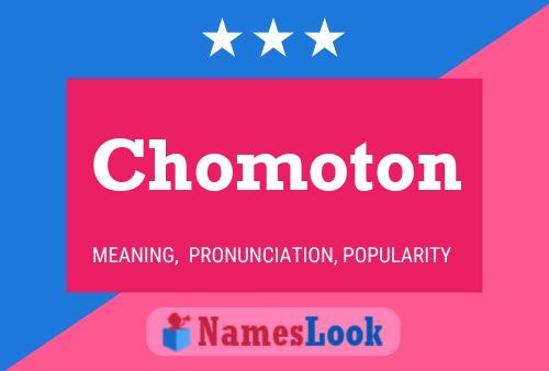 Poster del nome Chomoton