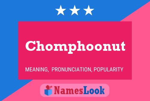 Poster del nome Chomphoonut