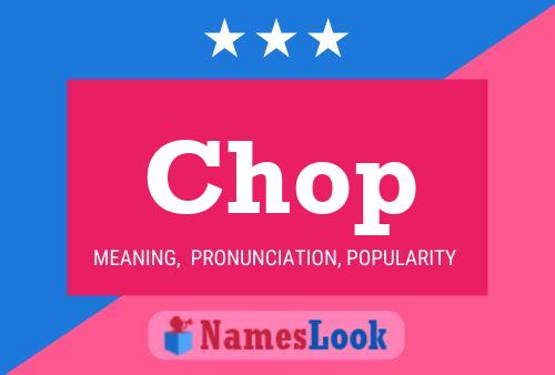 Poster del nome Chop