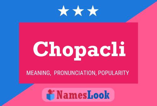 Poster del nome Chopacli