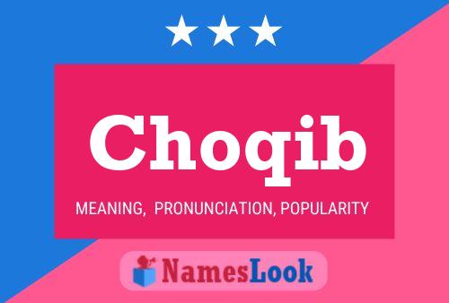 Poster del nome Choqib