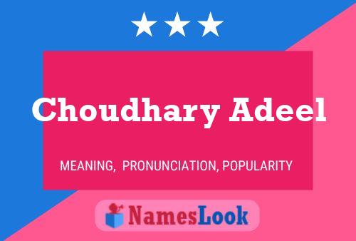 Poster del nome Choudhary Adeel