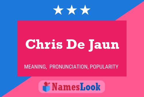 Poster del nome Chris De Jaun