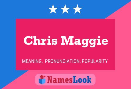 Poster del nome Chris Maggie