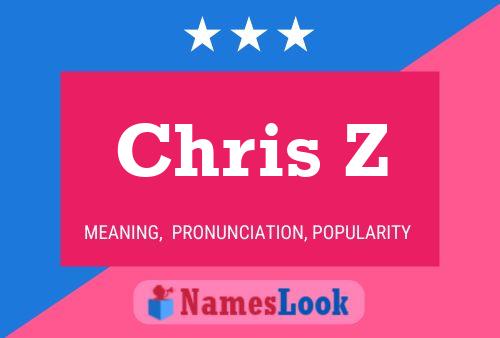 Poster del nome Chris Z