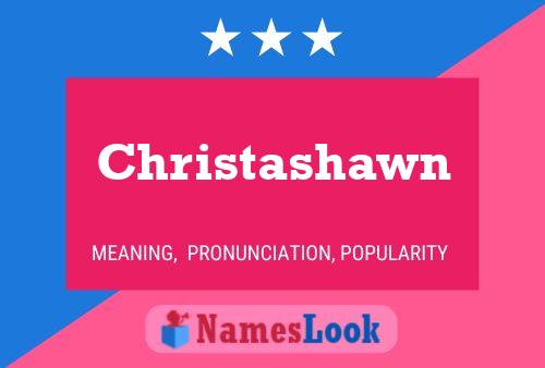 Poster del nome Christashawn