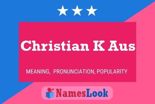 Poster del nome Christian K Aus