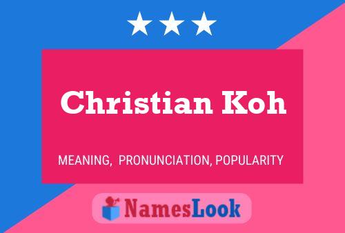 Poster del nome Christian Koh