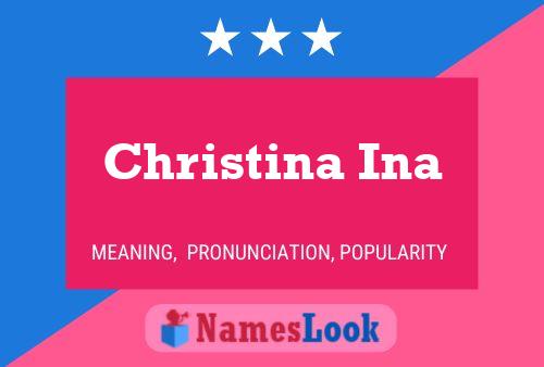 Poster del nome Christina Ina