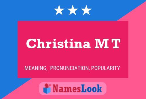 Poster del nome Christina M T