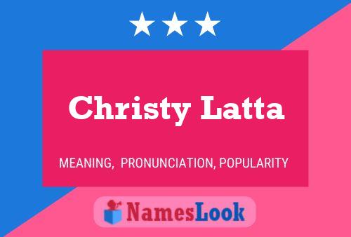 Poster del nome Christy Latta