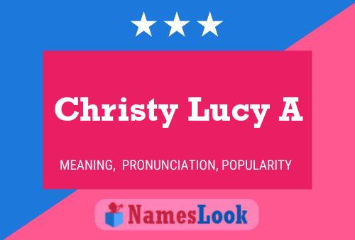 Poster del nome Christy Lucy A