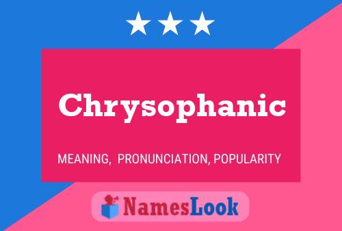 Poster del nome Chrysophanic