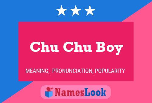 Poster del nome Chu Chu Boy