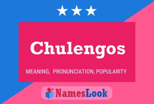 Poster del nome Chulengos