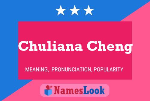 Poster del nome Chuliana Cheng