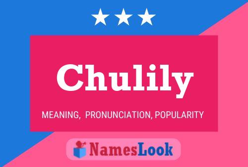 Poster del nome Chulily