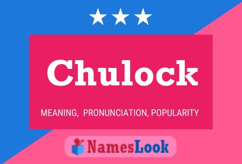 Poster del nome Chulock