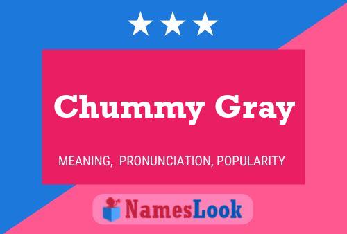 Poster del nome Chummy Gray