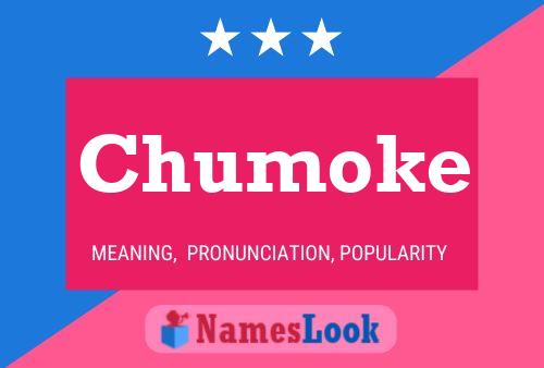 Poster del nome Chumoke