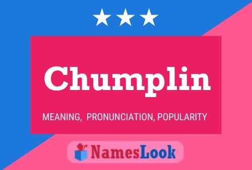 Poster del nome Chumplin