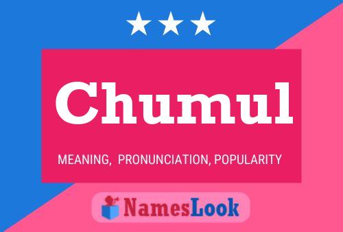 Poster del nome Chumul