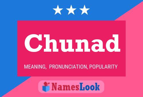 Poster del nome Chunad