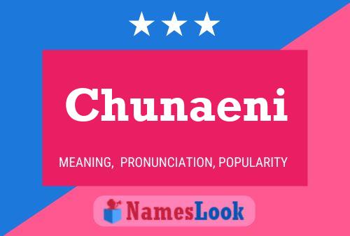 Poster del nome Chunaeni