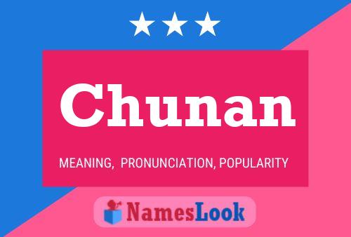 Poster del nome Chunan