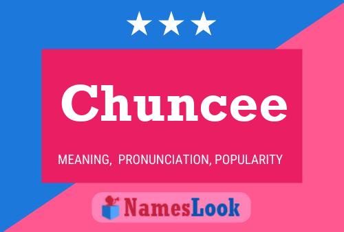 Poster del nome Chuncee