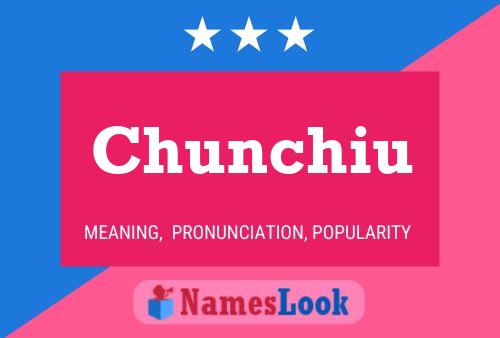 Poster del nome Chunchiu