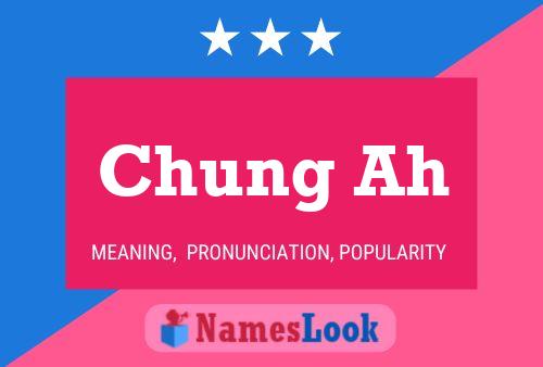 Poster del nome Chung Ah