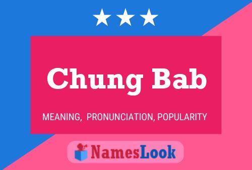 Poster del nome Chung Bab