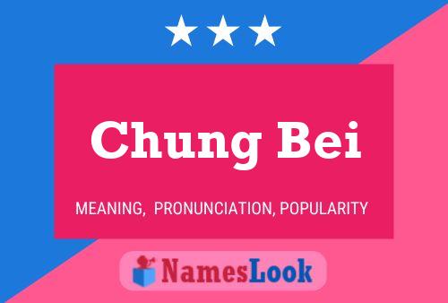 Poster del nome Chung Bei