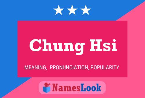 Poster del nome Chung Hsi